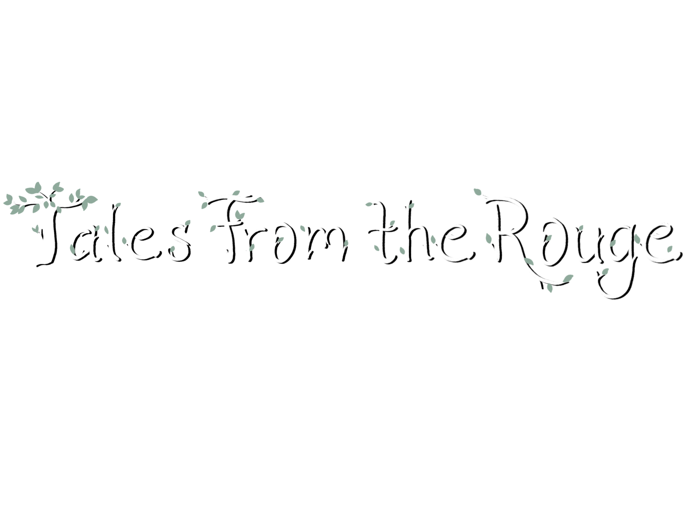 Tales From the Rouge